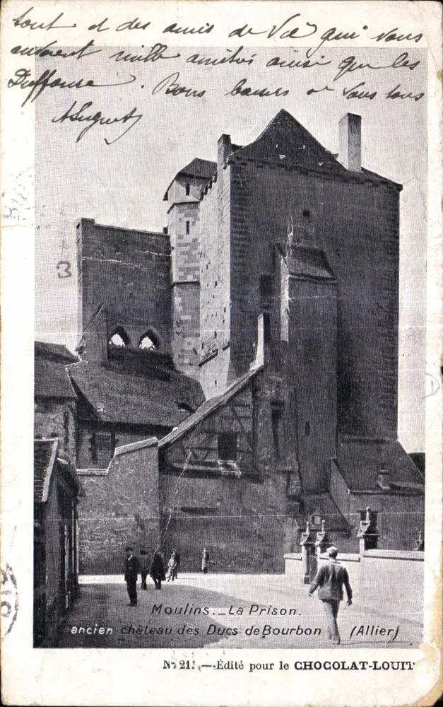 Moulins - Das Gefängnis — Ehemaliger Schloss der Herzöge von Bourbon — Veröffentlicht für CHOCOLAT-LOUIT - Vorderseite
