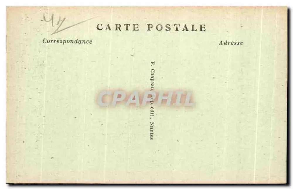NANTES — La Porte Saint-Pierre und der Square des Bischofspalastes — F. Chapeau, Nantes, Nr. 555 - Rückseite