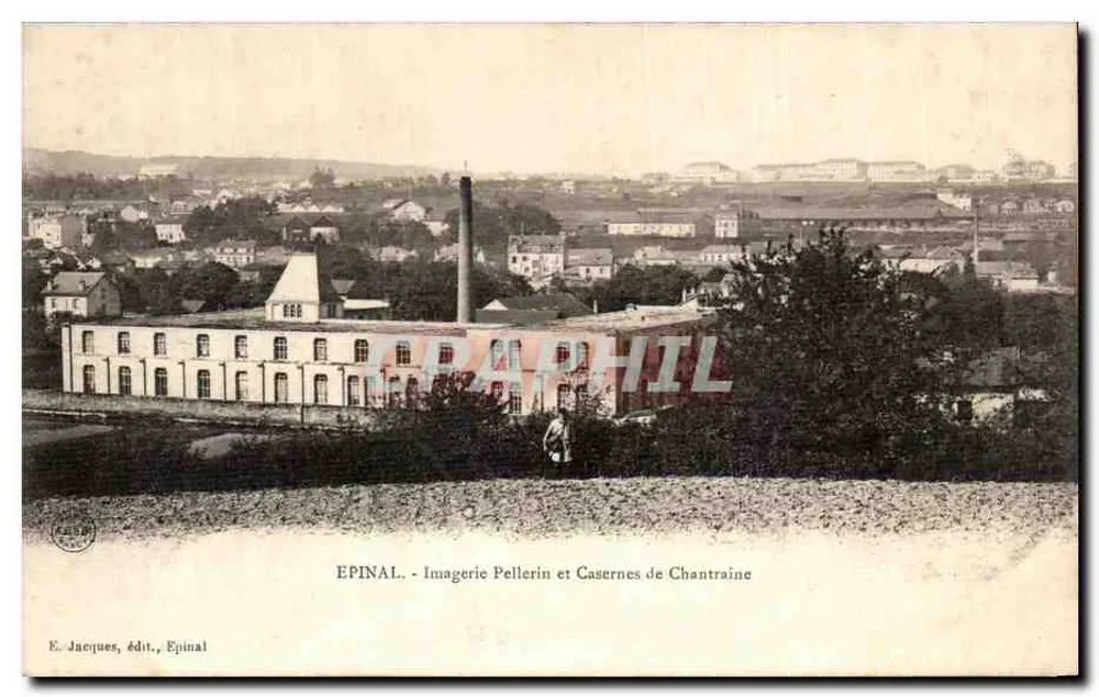 Epinal - Imagerie Pellerin et Casernes de Chantraine — E. Jacques, édit., Epinal - Recto