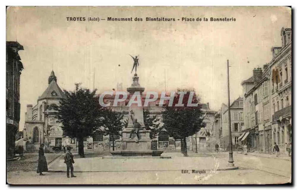 Troyes (Aube) — Monument des Bienfaiteurs — Place de la Bonneterie — Edit. Marquis - Vorderseite