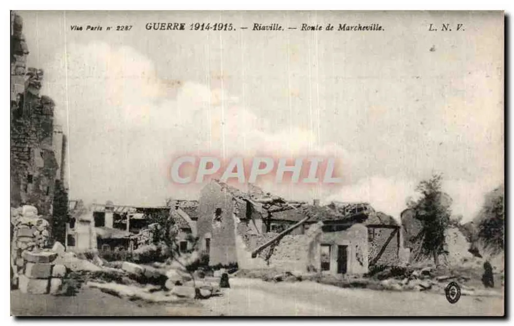 Riaville — Route de Marcheville — Krieg 1914-1915 — Via Paris n° 2287 — L. N. V. - Vorderseite