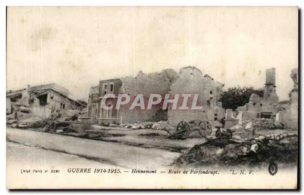 Hennemont — Route de Parfondrupt — Ruinen nach dem Krieg 1914-1918 - Vorderseite
