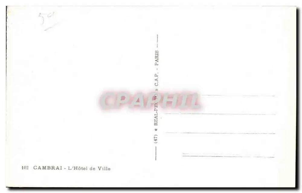 Cambrai - O Hotel de Ville — editor C.A.P. - n° 102 - Verso