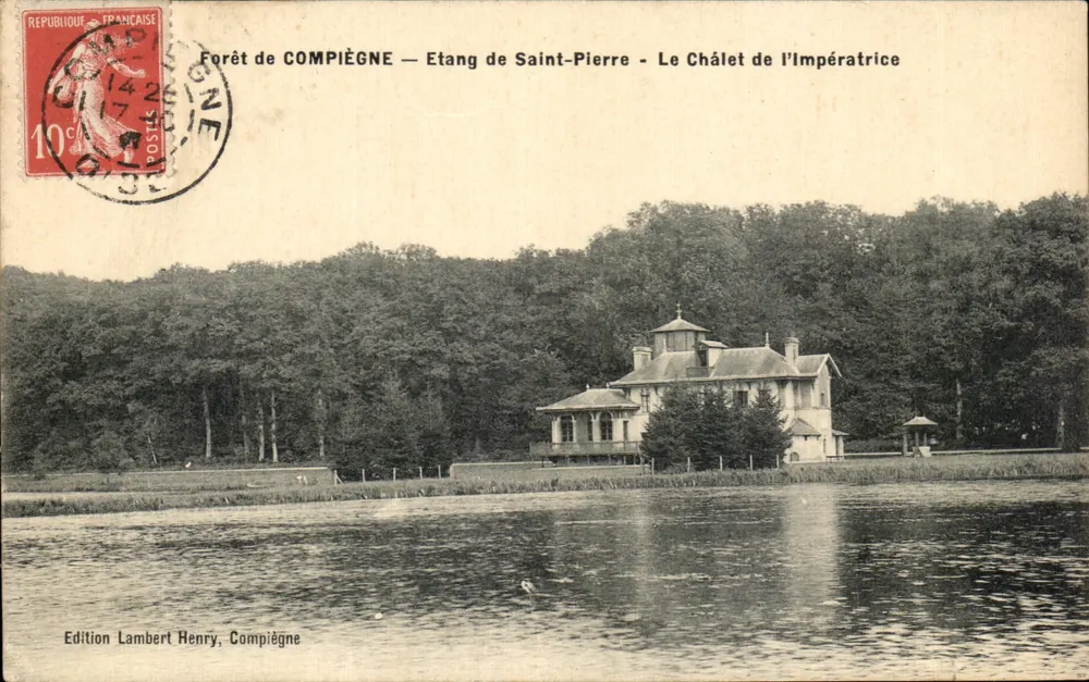 Forêt de Compiègne — Etang de Saint-Pierre — Das Chalet der Kaiserin — Édition Lambert Henry, Compiègne - Vorderseite