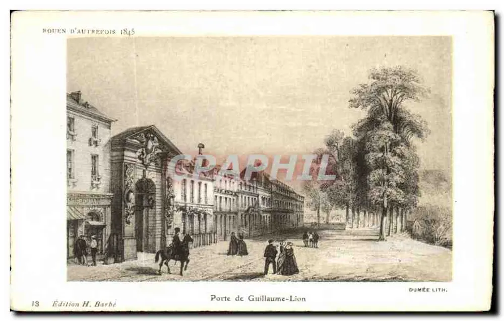 Porte de Guillaume-Lion — Rouen d'autrefois 1845 — Edition H. Barbé, Nr. 13 - Vorderseite
