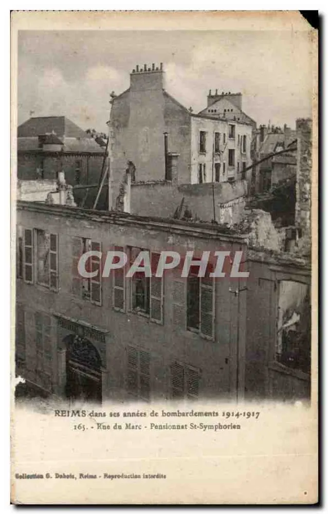 Reims während der Bombardements 1914-1917 — Rue du Marc — Pensionnat St-Symphorien — Sammlung G. Dahels - Vorderseite