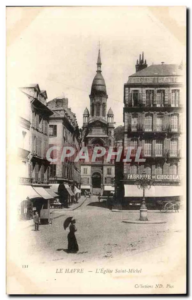 Le Havre — Kirche Saint-Michel — Schokoladenfabrik, Verlag ND. Phot. - Vorderseite