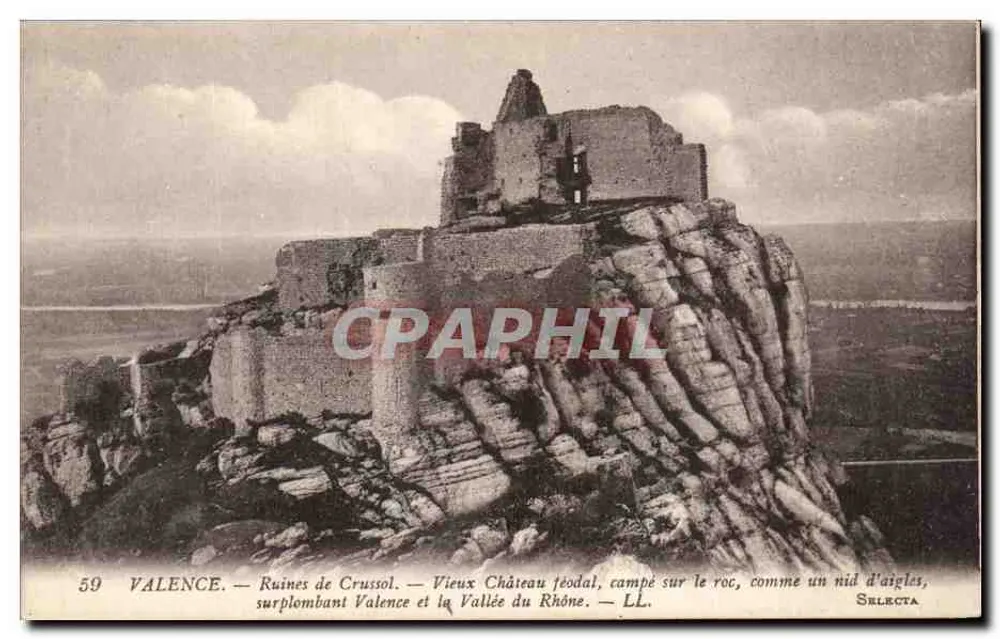Valence — Ruines de Crussol — Vieux Château féodal sur le roc, comme un nid d'aigles, surplombant Valence et la Vallée du Rhône — Selecta - Vorderseite