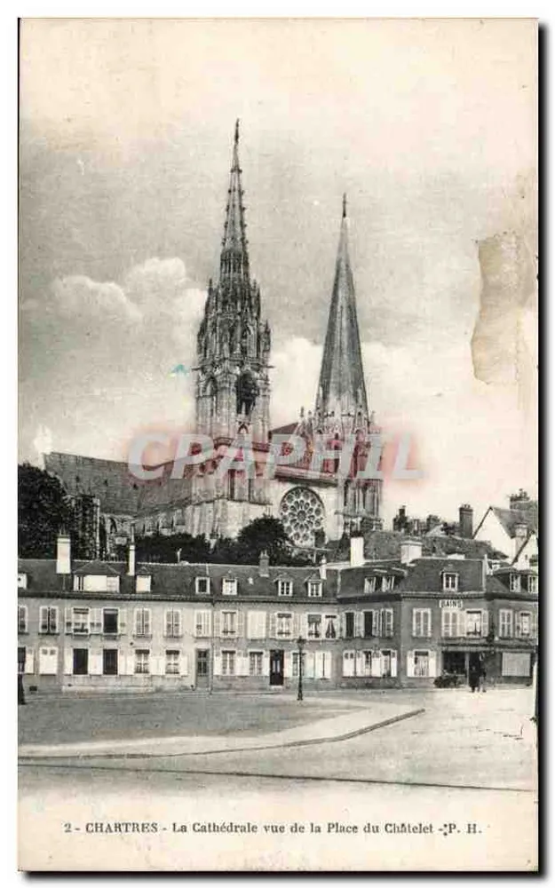 Chartres - Die Kathedrale von der Place du Châtelet gesehen - Verlag P. H. - Vorderseite