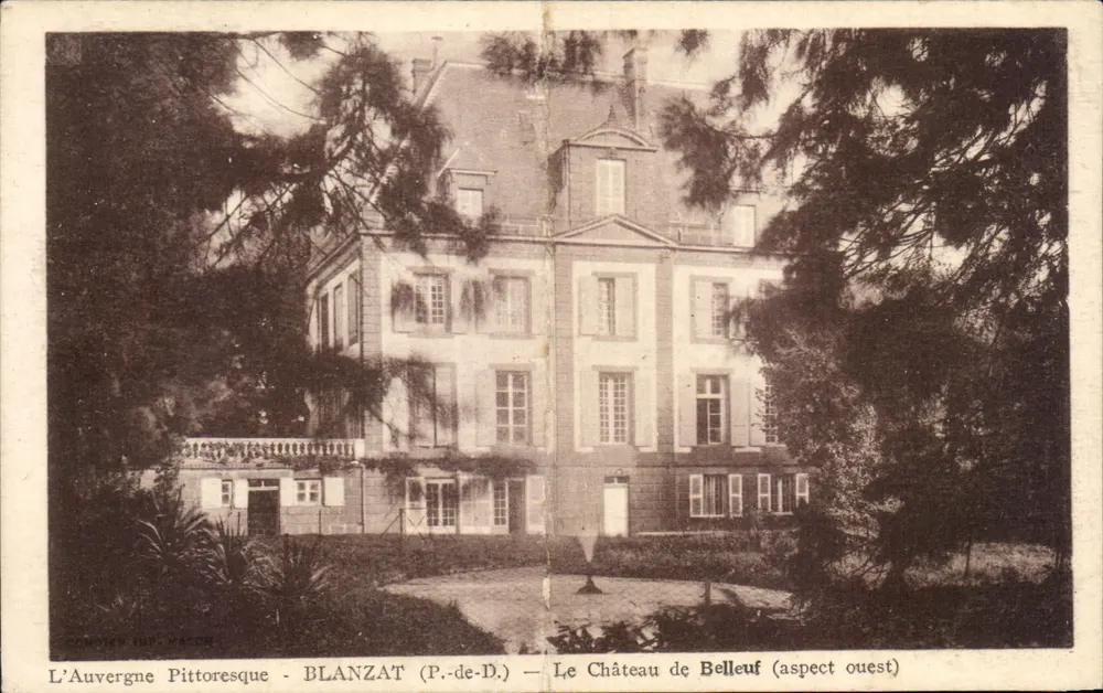 Blanzat (P.-de-D.) — Ansicht des Schlosses Belleuf (westlicher Blick) — Das pittoreske Auvergne - Vorderseite