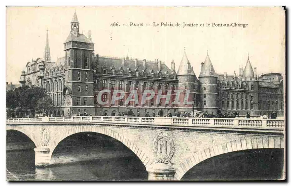 Paris — Das Palais de Justice und der Pont-au-Change — Ausgabe P. MARMISE, Nr. 466 - Vorderseite
