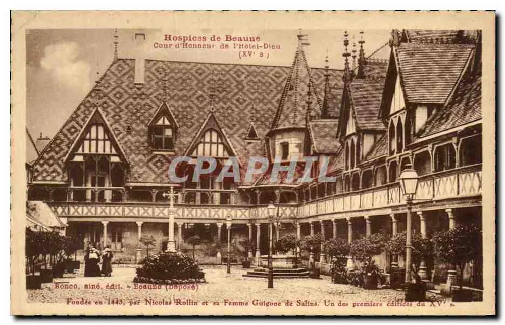 Hospices de Beaune — Cour d'Honneur de l'Hôtel-Dieu (XVe s.) — Ronco, aîné, édit. - Beaune (Déposé) - Vorderseite