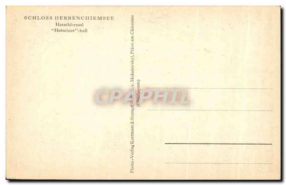 Schloss Herrenchiemsee — Hatschiersaal — Photo-Verlag Keertman & Stampf (N.V. Molodovsky) - Rückseite