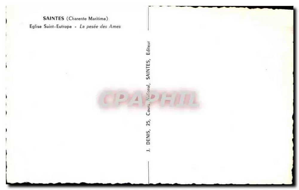 Saintes (Charente Maritime) — Igreja de São Eutrópe, A pesagem das Almas — J. Denis, Editor, SAINTES - Verso