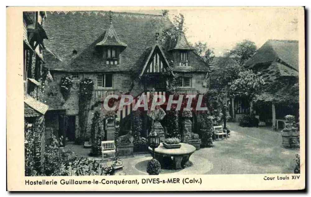 Hostellerie Guillaume-le-Conquérant — Dives-s-Mer (Calv.) — Cour Louis XIV — Édition Hostellerie Dives - Awers