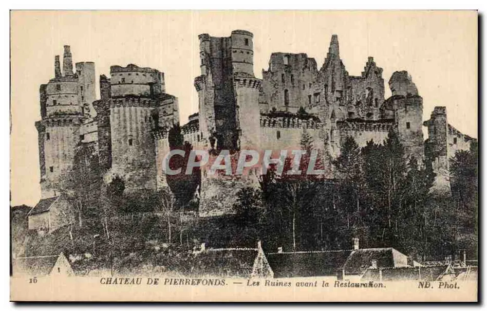 Schloss Pierrefonds — Die Ruinen vor der Restauration — N.E. Phot. - Vorderseite