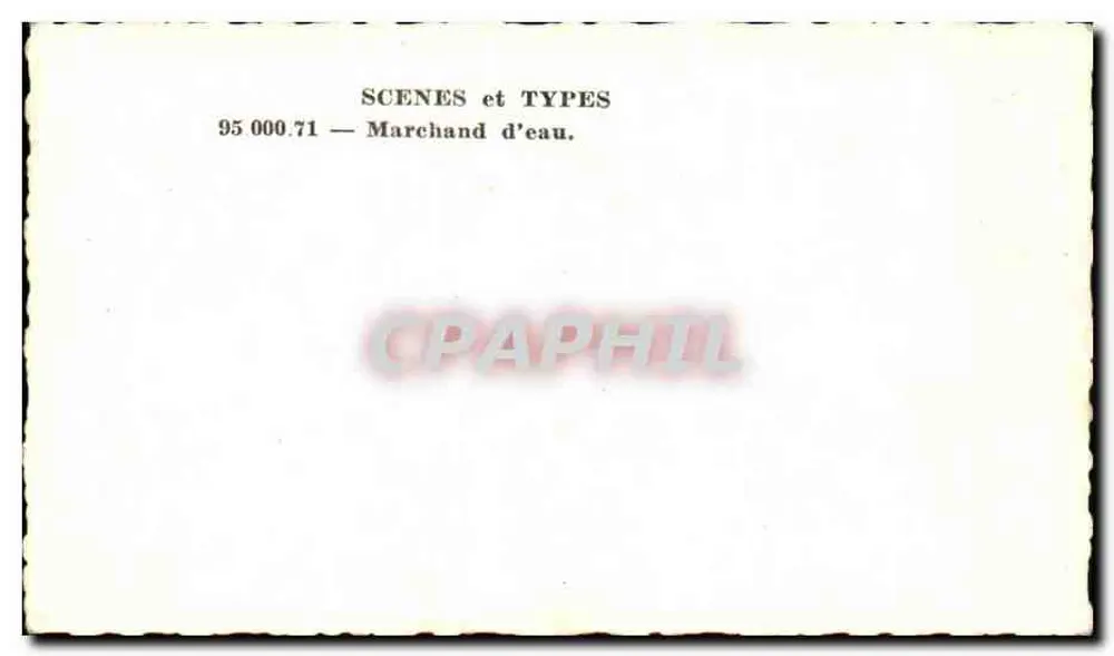 Marchand d'eau — Marchand d'eau — SCENES et TYPES 95 000.71 - Verso