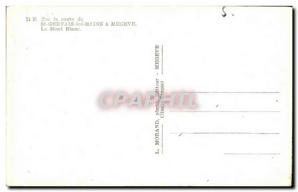 Mont Blanc — Ansicht von der Straße von St-Gervais-les-Bains nach Megève — L. Morand, Verlag (Haute-Savoie) - Rückseite