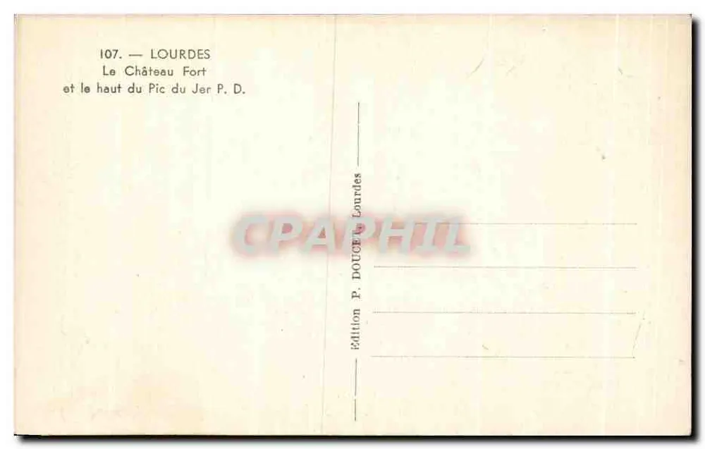 Lourdes — Das befestigte Schloss und der Gipfel des Pic du Jer — Édition P. Douce - Rückseite