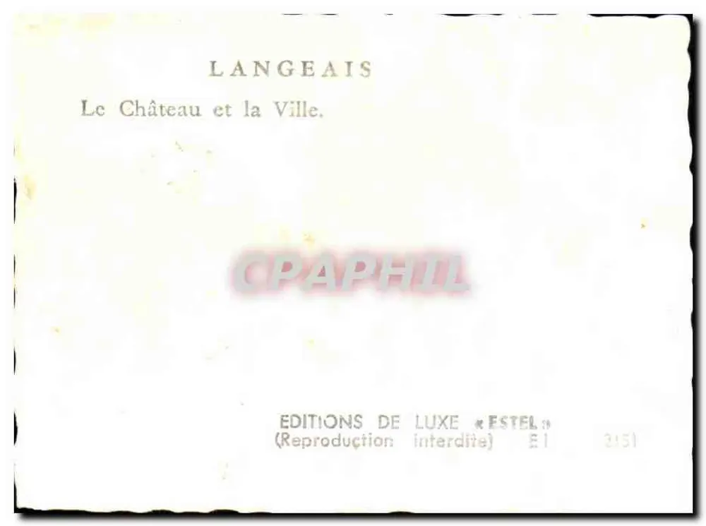 Langeais — Schloss und Stadt — Éditions de Luxe Estel, Serie E1 2151 - Rückseite