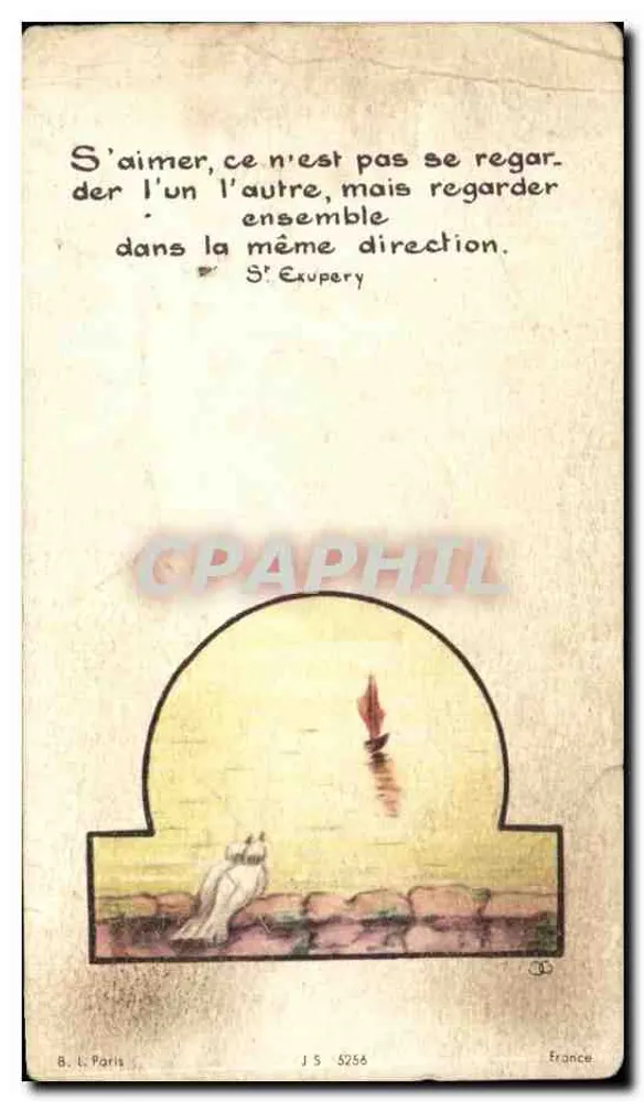 Lieben heißt nicht, sich gegenseitig anzusehen, sondern gemeinsam in dieselbe Richtung zu blicken — Saint-Exupéry — B. L. Paris, J S 5256 - Vorderseite