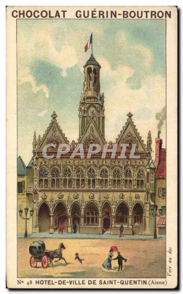 Hôtel-de-Ville von Saint-Quentin — Aisne — Chocolat Guérin-Boutron, n° 48 - Vorderseite
