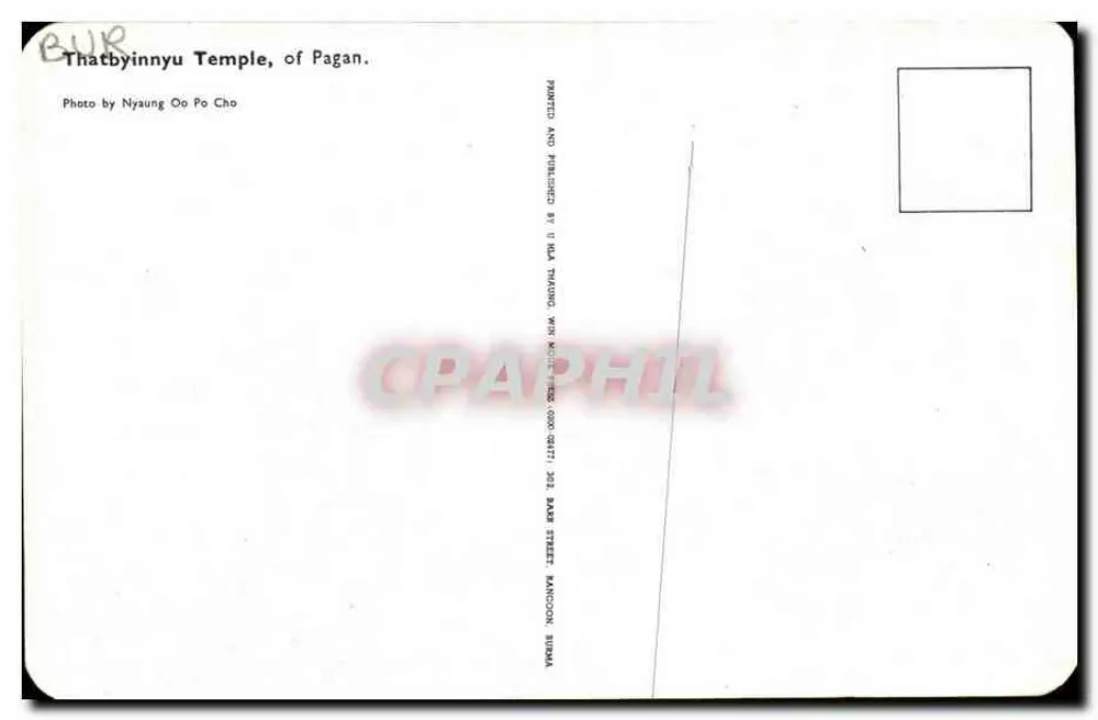 Thatbyinnyu-Tempel, Pagan — Foto von Nyaung Oo Po Cho — Gedruckt und veröffentlicht von U Hla Thaung, 102 Basse Street, Nancoon, Birma - Rückseite
