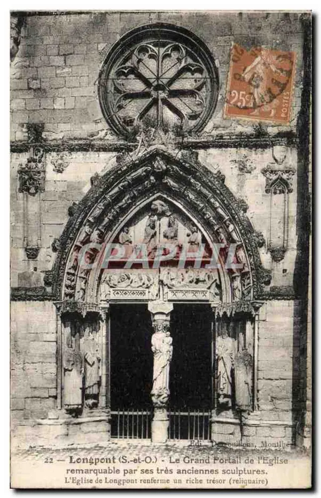 Longpont (S.-et-O.) — Der Große Portal der Kirche, bemerkenswert durch seine sehr alten Skulpturen — Verlag: Desrousseaux, Montluçon - Vorderseite