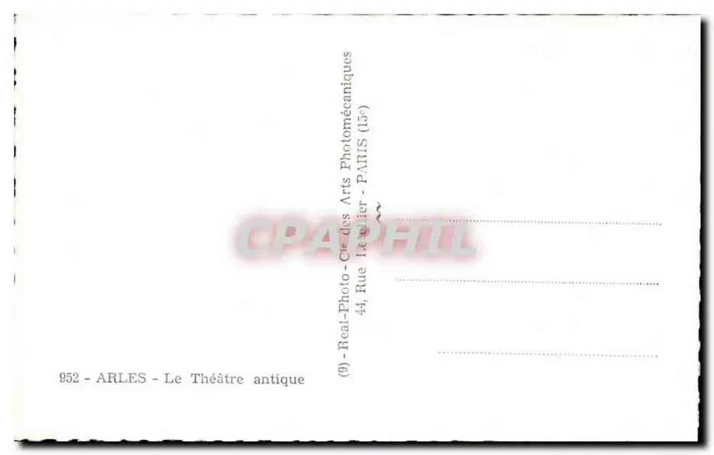 Arles — O Teatro Antigo — editor: Real-Photo-Cie des Arts Photomécaniques, n° 952 - Verso