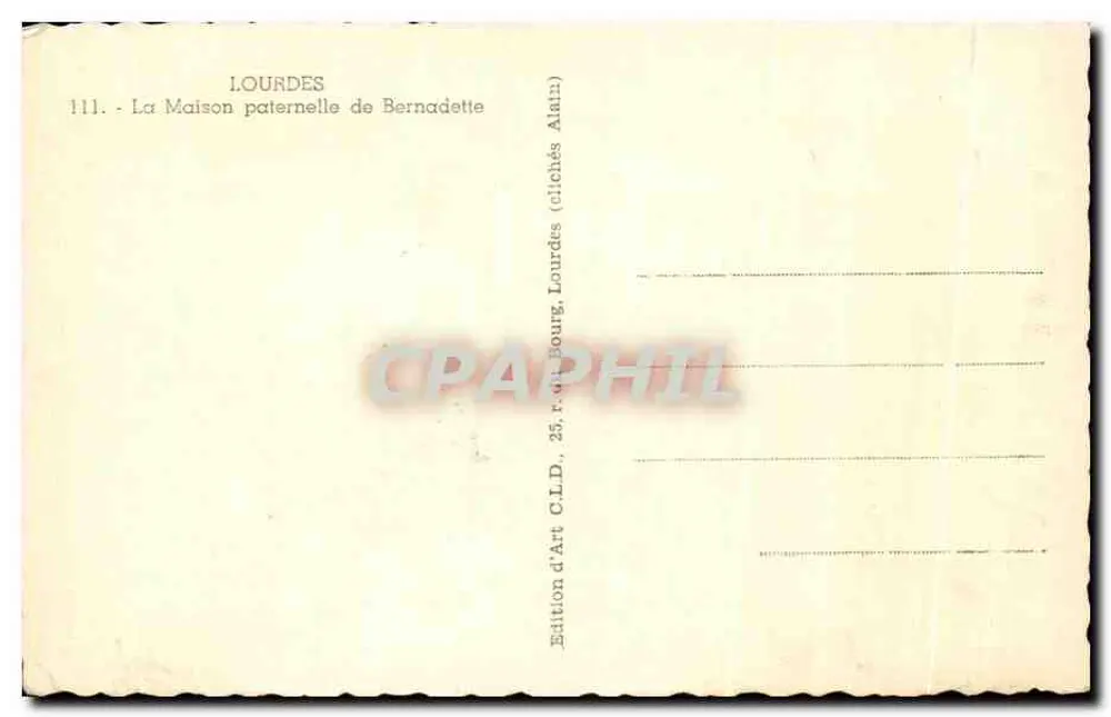 Paternalische Wohnung von Sainte Bernadette — Lourdes — Kunstausgabe C.L.D., 25, rue du Bourg, Lourdes - Rückseite
