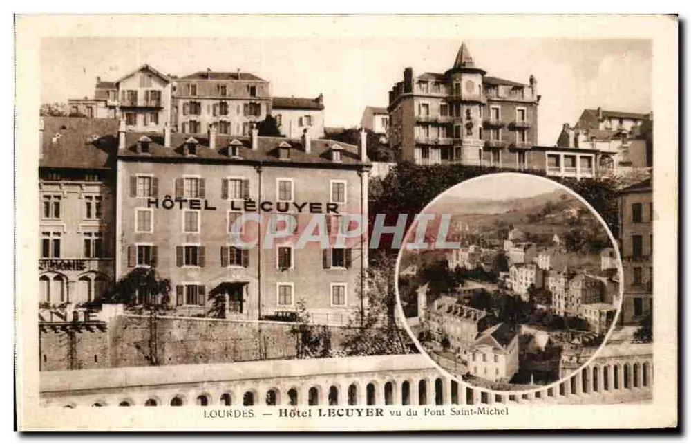 Lourdes — Hotel Lecuyer aus Sicht des Pont Saint-Michel — Édition Photo Quinault - Vorderseite