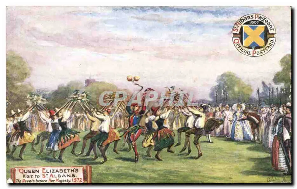 Besuch der Königin Elisabeth in St Albans — Die Feste vor ihrer Majestät, 1572 — offizielle Ansichtskarte des St Albans Pageant 1907 - Vorderseite
