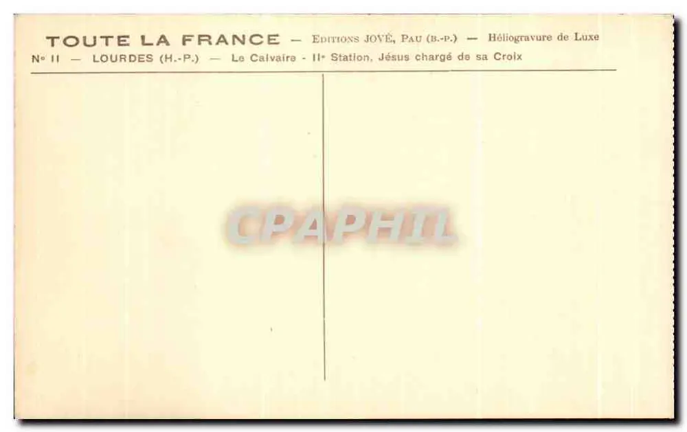 Lourdes — Le Calvaire — IIe Station, Jésus chargé de sa Croix — Éditions Jové, Pau (B.P.) - Verso