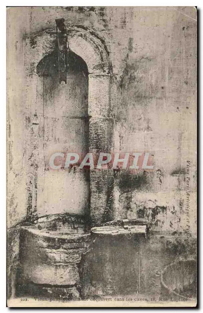 Velho poço recentemente descoberto nas caves — 18, Rue Laplace — Editor: Émile Bore & Artiguel - Frente