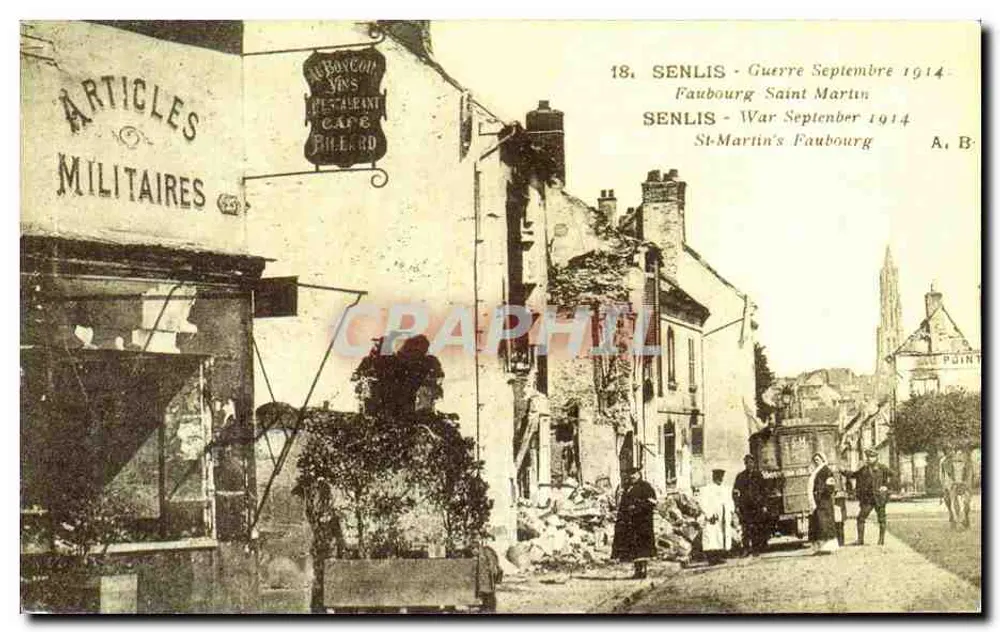 Senlis - Krieg September 1914 - Faubourg Saint Martin — Verleger A. B. - Vorderseite