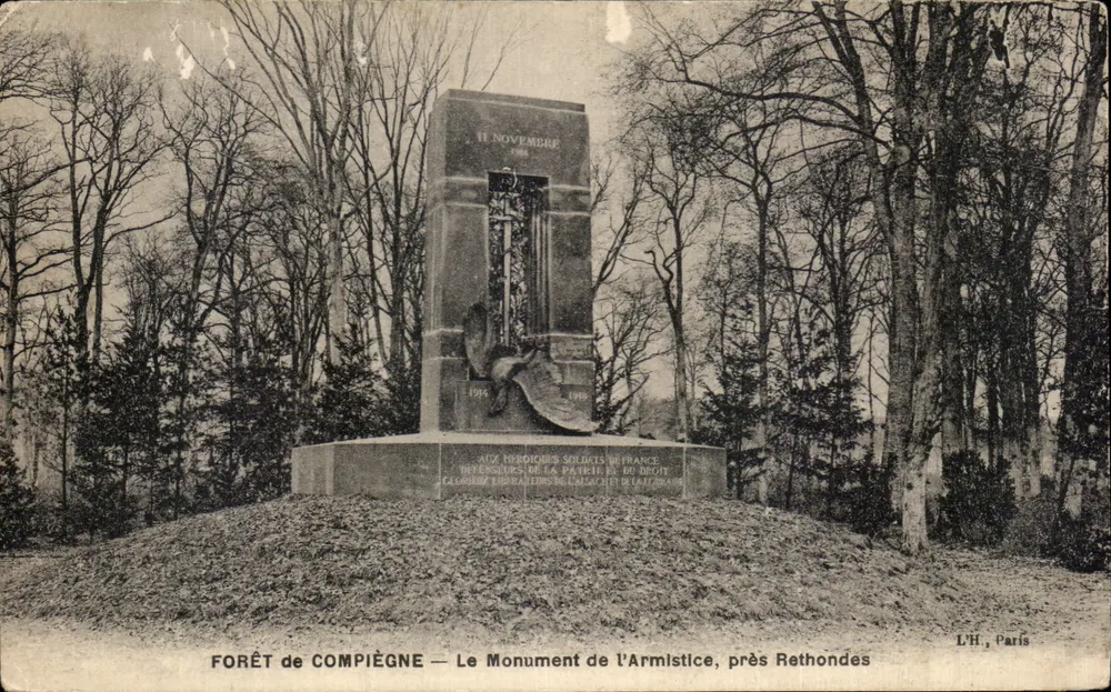 WALD VON COMPIÈGNE — Das Waffenstillstandsdenkmal, nahe Rethondes — L'H, Paris - Vorderseite