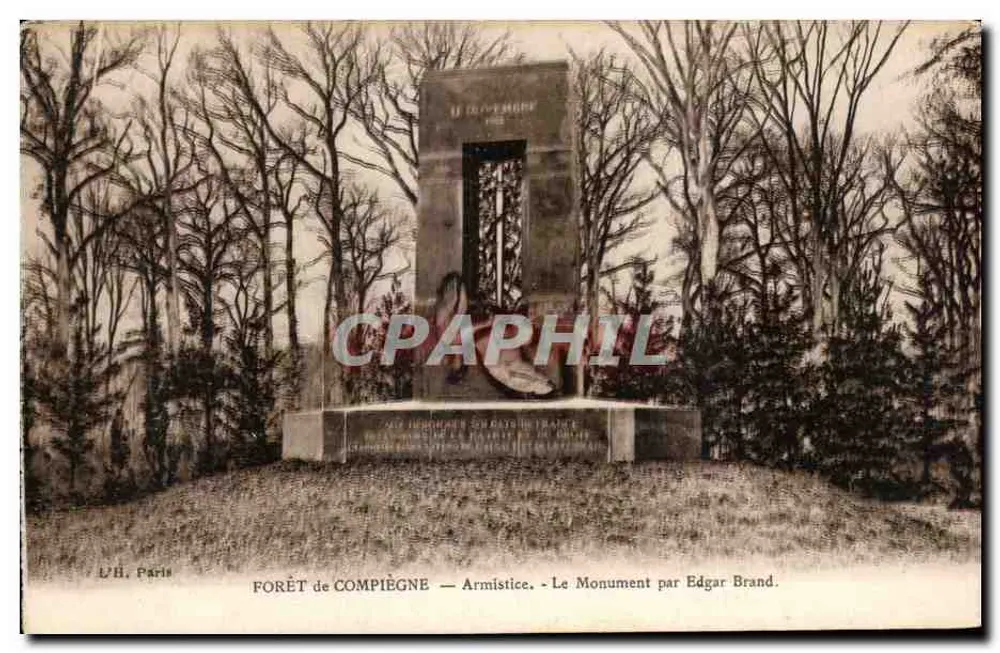 Forêt de Compiègne — Waffenstillstand — Das Denkmal von Edgar Brand - Vorderseite