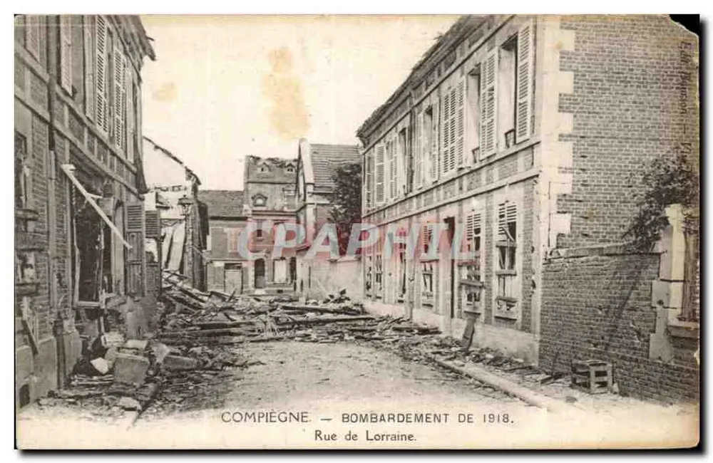 Compiègne — Bombardement von 1918 — Rue de Lorraine - Vorderseite
