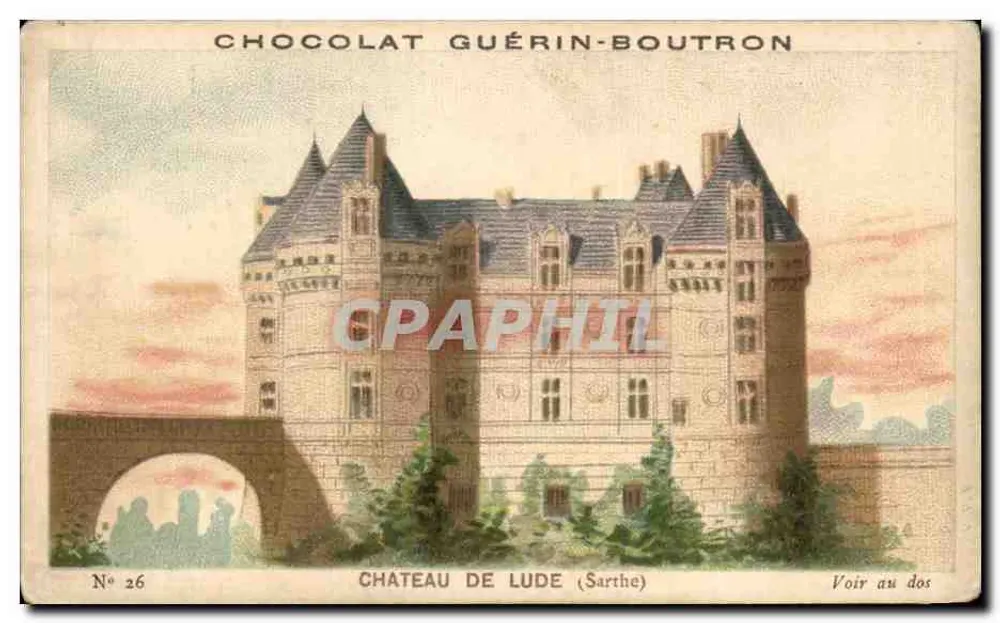 Castelo de Lude (Sarthe) — ilustração publicitária para o chocolate Guérin-Boutron — N° 26 - Frente