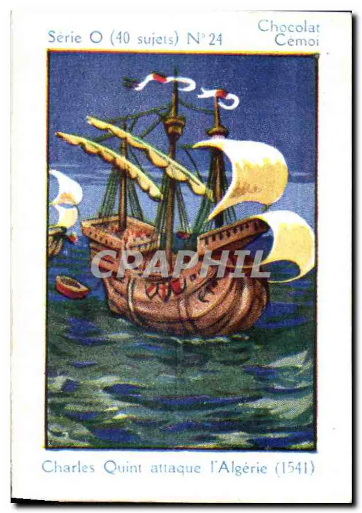 Carlos V ataca a Argélia (1541) — Série O (40 sujeitos) N°24 — Chocolat Cémoi - Frente