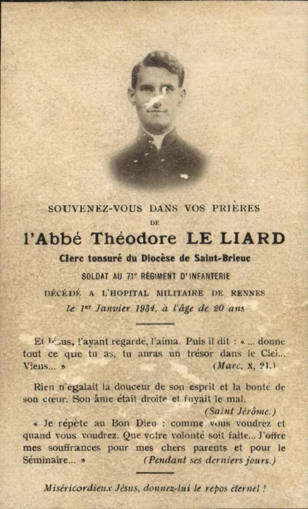 Abbé Théodore Le Liard — Kleriker des Bistums Saint-Brieuc — Soldat im 71. Infanterieregiment — Gestorben im Militärkrankenhaus in Rennes am 1. Januar 1934 im Alter von 20 Jahren — Verlag: Maison Bouasse-Lébel, Paris - Vorderseite