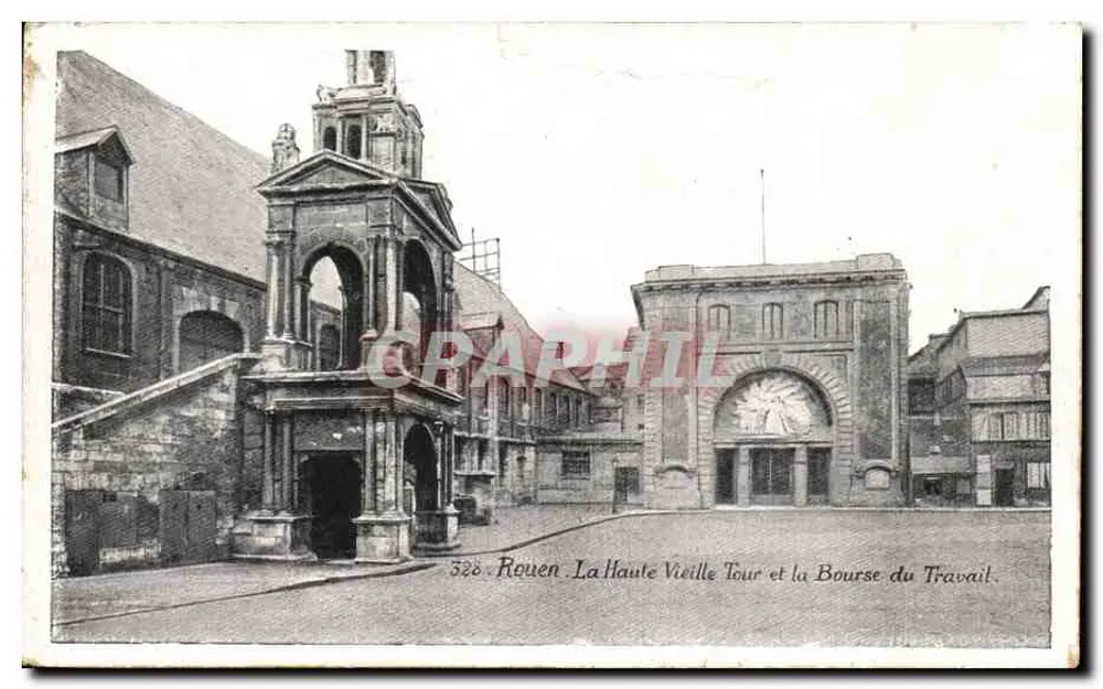 Rouen - Die Hohe Alte Turm und die Arbeitsstelle — Graphil, n° 528 - Vorderseite