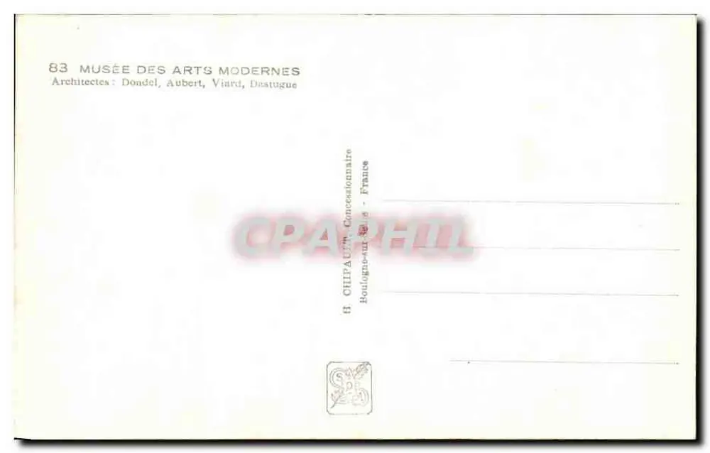 Musée des Arts Modernes — Internationale Ausstellung Paris 1937 — Verlag: CHIPAUT - Rückseite