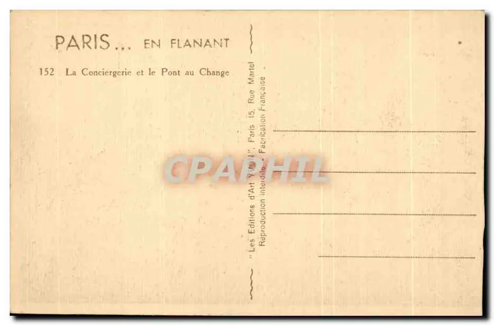 Paris — Die Conciergerie und der Pont au Change — Éditions d'Art Yves Flanant, n°152 - Rückseite