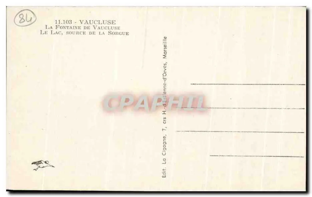 La Fontaine de Vaucluse — Der See, Quelle der Sorgue — Verlag: La Cigogne, 7, crs H.-de-lienne-d'Orves, Marseille - Rückseite