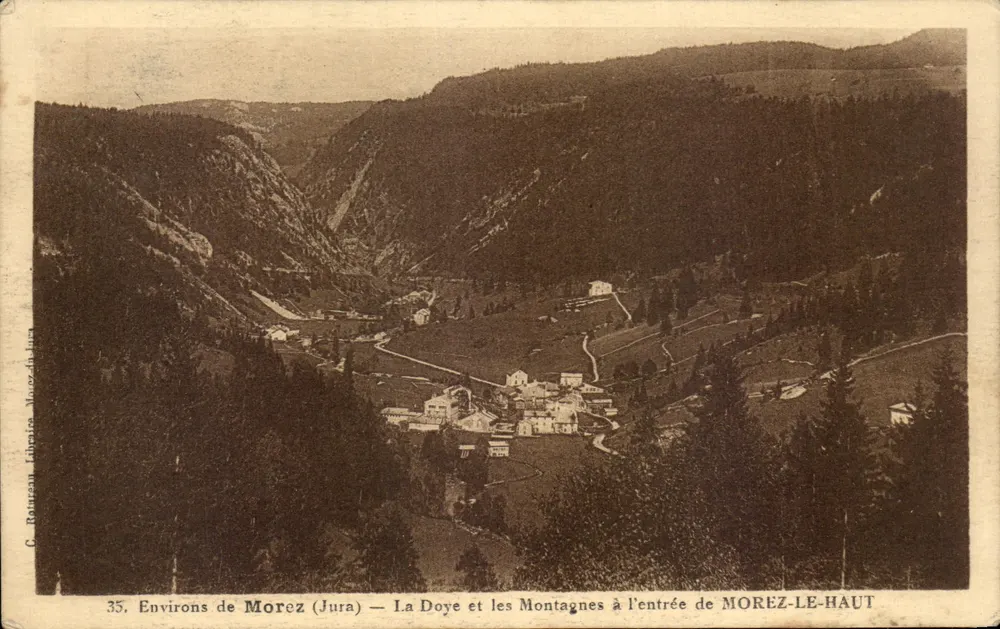 Umgebung von Morez (Jura) — La Doye und die Berge am Eingang zu MOREZ-LE-HAUT — C. Rottman Libraire Morez-du-Jura - Vorderseite