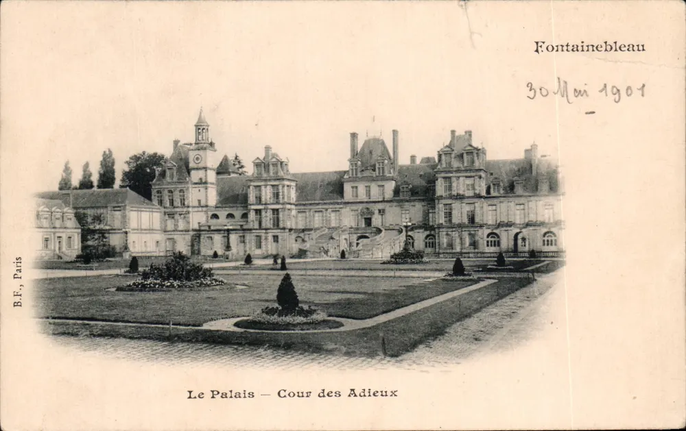 Fontainebleau — Le Palais – Cour des Adieux — B.F., Paris - Vorderseite