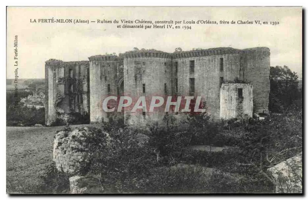 La Ferté-Milon (Aisne) — Ruinen des Alten Schlosses — Verleger: Bézier-Dupuis - Vorderseite