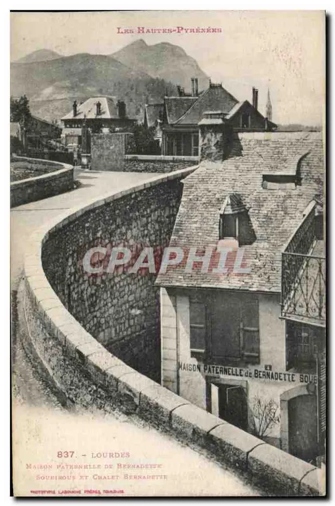 Lourdes - Vatershaus von Bernadette und Bernadette Chalet — Les Hautes-Pyrénées, Verlag Labeuche, Nr. 837 - Vorderseite