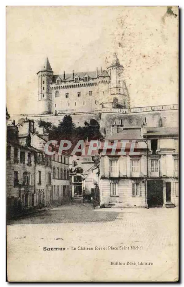 Saumur - Das befestigte Schloss und die Place Saint Michel — Ausgabe Dèzé, Buchhändler - Vorderseite